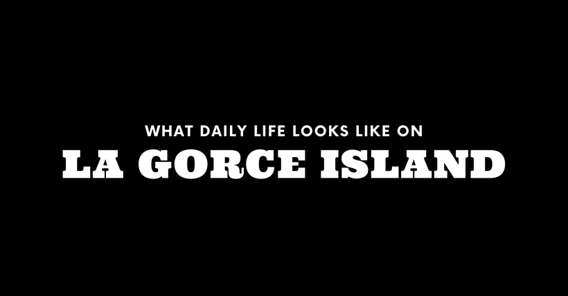 What Daily Life Looks Like on La Gorce Island